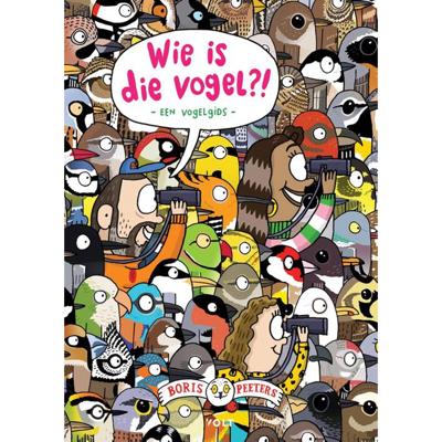 Wie is die vogel? (Hardback)