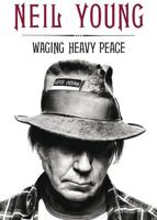 Waging heavy peace - Neil Young - ebook - thumbnail