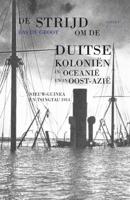 De strijd om de Duitse koloniën in Oceanië en in Oost-Azië (Paperback) - thumbnail