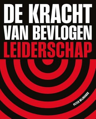 De kracht van bevlogen leiderschap - Peter Wijnands - ebook