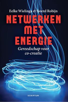 Netwerken met energie - Eelke Wielinga, Sjoerd Robijn - eBook (9789463191494)