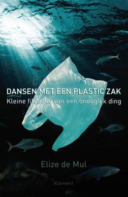 Dansen met een plastic zak - Elize de Mul - ebook Dansen met een plastic zak - Elize de Mul - ebook