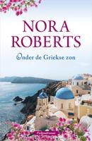 Onder de Griekse zon - Nora Roberts - eBook (9789402757972) - thumbnail