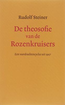 De theosofie van de Rozenkruisers (Paperback)