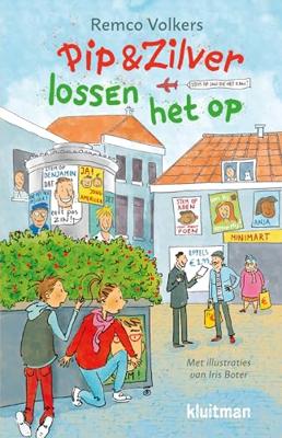 Uitgeverij Kluitman Pip & zilver lossen het op Uitgeverij Kluitman Pip & zilver lossen het op