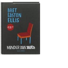 Minder dan niks - Bret Easton Ellis - ebook
