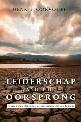 Leiderschap vanuit de oorsprong (Paperback)