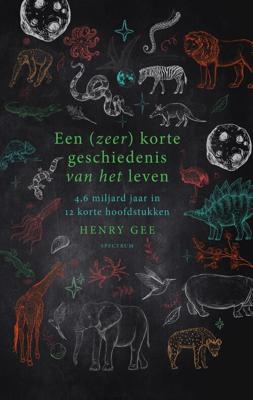 Een (zeer) korte geschiedenis van het leven - Henry Gee - ebook