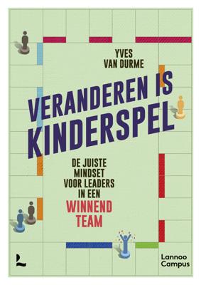 Veranderen is kinderspel - Yves Van Durme - ebook
