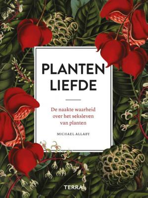 Plantenliefde - Michael Allaby - Hardcover (9789089897084)