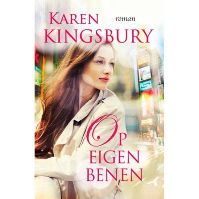 Bailey Flanigan 1 - Op Eigen Benen - Karen Kingsbury - Paperback (9789029724173)