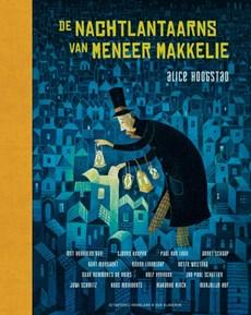 De nachtlantaarns van meneer Makkelie (Hardback)