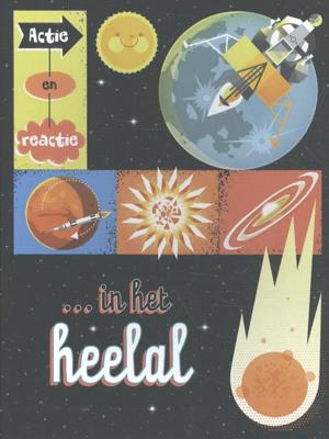 Actie en reactie in het heelal (Hardback)