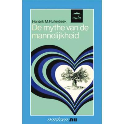 H.M.  Ruitenbeek Vantoen.nu   Mythe van de mannelijkheid