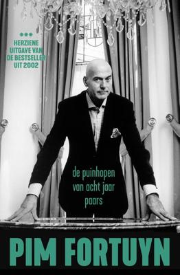 De puinhopen van acht jaar Paars - Pim Fortuyn - eBook (9789083134680)