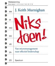 Niks doen! - J. Keith Murnighan - ebook