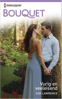 Vurig en veeleisend - Kim Lawrence - ebook