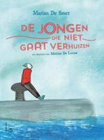 De jongen die niet gaat verhuizen - Marian de Smet, Mattias de Leeuw - Hardcover (9789024574223) - thumbnail