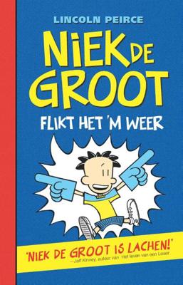 Niek de Groot flikt het 'm weer - Lincoln Peirce - ebook