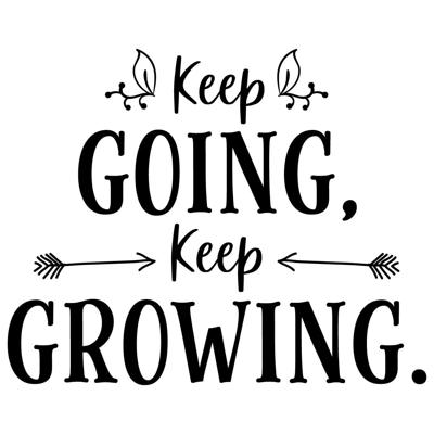 Keep growing - Muursticker Keep growing - Muursticker