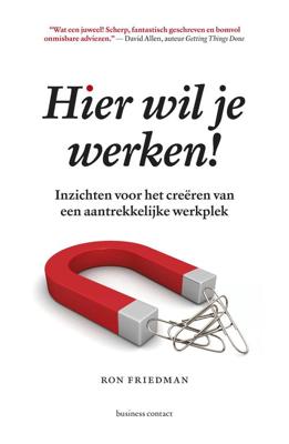 Hier wil je werken - Ron Friedman - ebook