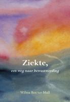 Ziekte, een weg naar bewustwording - Wilma Bos-ter Mull - ebook - thumbnail