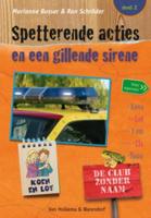 Spetterende acties en een gillende sirene - Marianne Busser, Ron Schröder - ebook - thumbnail