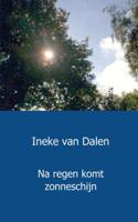 Na regen komt zonneschijn - Ineke van Dalen - Paperback (9789461934390) - thumbnail