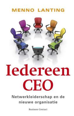 Iedereen CEO - Menno Lanting - Paperback (9789047008361) Iedereen CEO - Menno Lanting - Paperback (9789047008361)