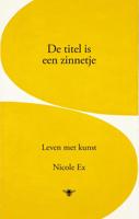 De titel is een zinnetje - Nicole Ex - ebook - thumbnail