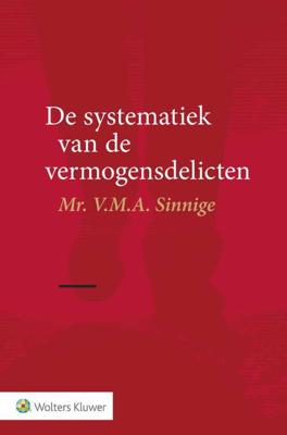 De systematiek van de vermogensdelicten - V.M.A. Sinnige - Paperback (9789013142921) De systematiek van de vermogensdelicten - V.M.A. Sinnige - Paperback (9789013142921)