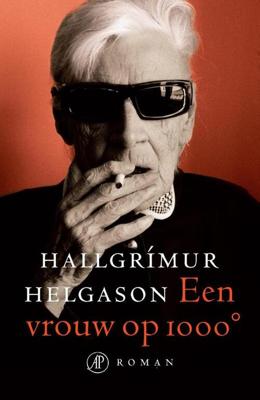 Een vrouw op 1000 graden - Hallgrimur Helgason - eBook (9789029593335) Een vrouw op 1000 graden - Hallgrimur Helgason - eBook (9789029593335)