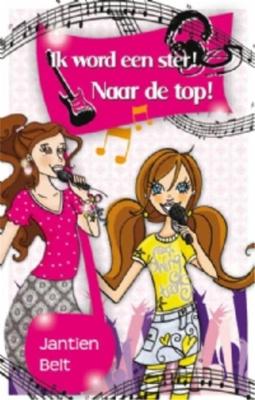 Omnibus Ik word een ster / Naar de top - Jantien Belt - ebook
