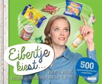 Eibertje kiest...& helpt je wekelijks duizenden calorieën besparen door slim te kiezen! - Eibertje van Halteren - ebook - thumbnail