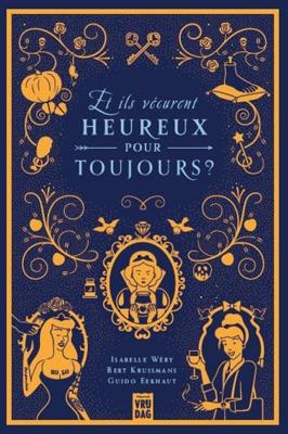 Et ils vécurent heureux pour toujours - Bert Kruismans, Isabelle Wéry, Guido Eekhaut - ebook