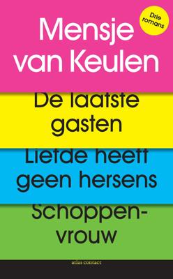 De laatste gasten, Liefde heeft geen hersens, Schoppenvrouw - Mensje van Keulen - Paperback (9789025465865)