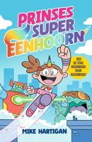 Prinses super eenhoorn - Mike Hartigan - ebook - thumbnail