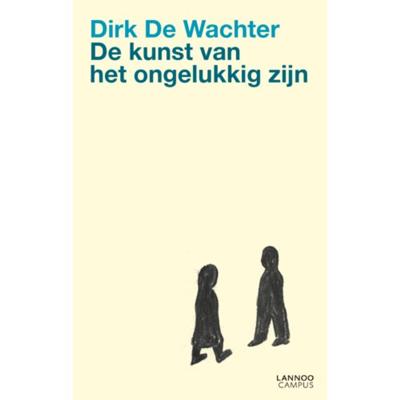 De kunst van het ongelukkig zijn De kunst van het ongelukkig zijn