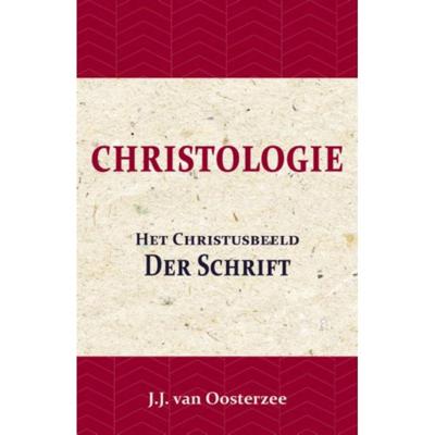 Christologie: Het Christusbeeld der Schrift (Paperback)