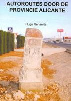 Autoroutes in de provincie Alicante - Hugo Renaerts - Paperback (9789402138894) - thumbnail