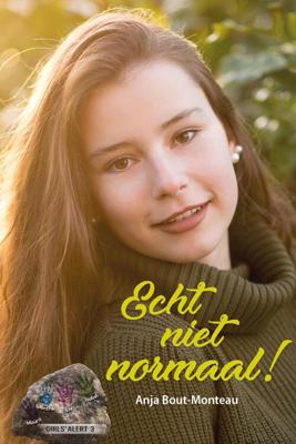 Echt niet normaal! - Anja Bout- Monteau - eBook (9789087184179)