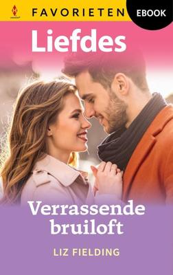 Verrassende bruiloft - Liz Fielding - ebook