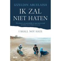 Ik zal niet haten - Izzeldin Abuelaish - Paperback (9789401468053) - thumbnail