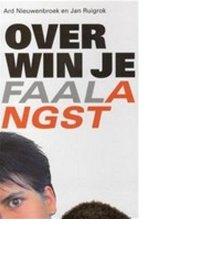 Overwin je faalangst - Ard Nieuwenbroek, Jan Ruigrok - eBook (9789025970406) Overwin je faalangst - Ard Nieuwenbroek, Jan Ruigrok - eBook (9789025970406)