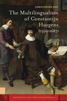 The multilingualism of Constantijn Huygens (1596-1687) - Christopher Joby - ebook - thumbnail