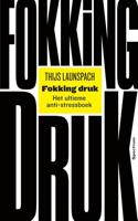 Fokking druk - Thijs Launspach - eBook (9789000363704) - thumbnail
