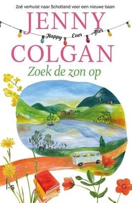 Zoek de zon op - Happy Ever After 2 - Jenny Colgan - ebook