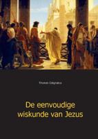 De eenvoudige wiskunde van Jezus - Thomas Colignatus - ebook - thumbnail