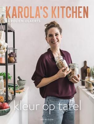 Karola's Kitchen: Kleur op tafel - Karolien Olaerts - ebook