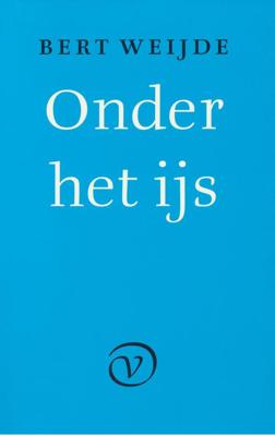 Onder het ijs - Bert Weijde - ebook